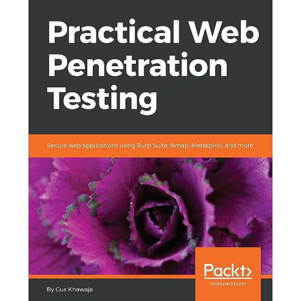 Practical Web Penetration Testing, Gus Khawaja
