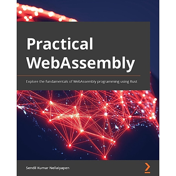 Practical WebAssembly, Sendil Kumar Nellaiyapen