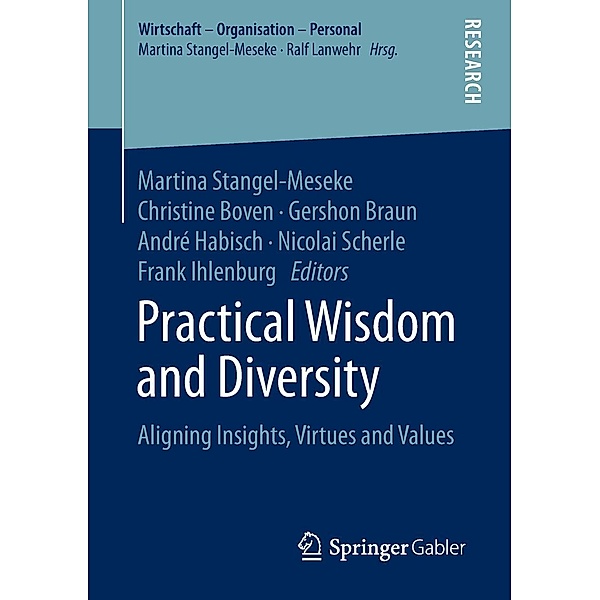 Practical Wisdom and Diversity / Wirtschaft - Organisation - Personal