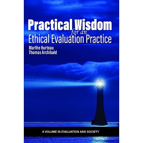 Practical Wisdom for an Ethical Evaluation Practice