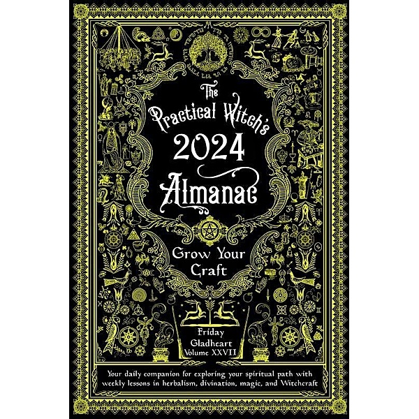 Practical Witch's Almanac 2024, Friday Gladheart