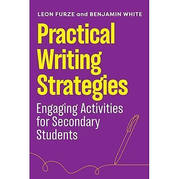 Practical Writing Strategies, Furze Leon, Benjamin White