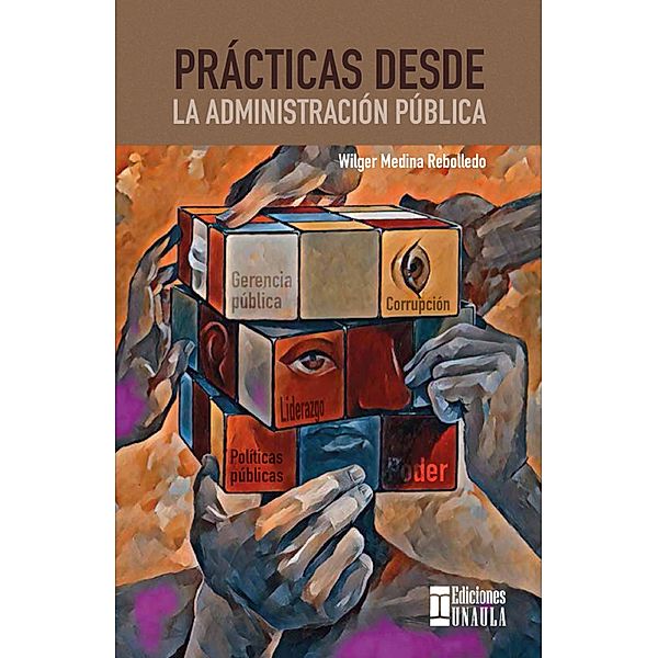 Prácticas desde la administración pública, Wilger Medina Rebolledo