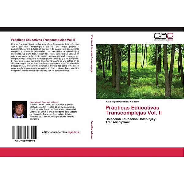 Prácticas Educativas Transcomplejas Vol. II, Juan Miguel González Velasco