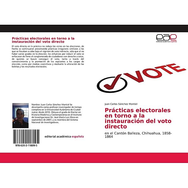 Prácticas electorales en torno a la instauración del voto directo, Juan Carlos Sánchez Montiel