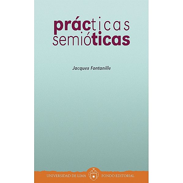 Prácticas semióticas, Jacques Fontanille