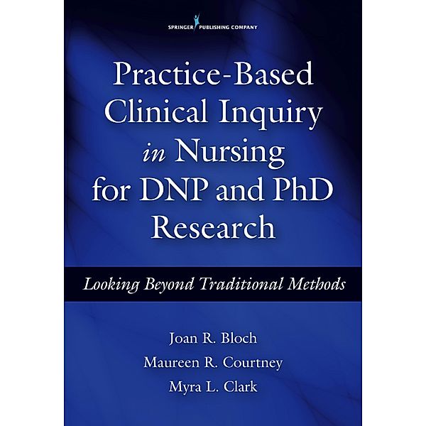 Practice-Based Clinical Inquiry in Nursing