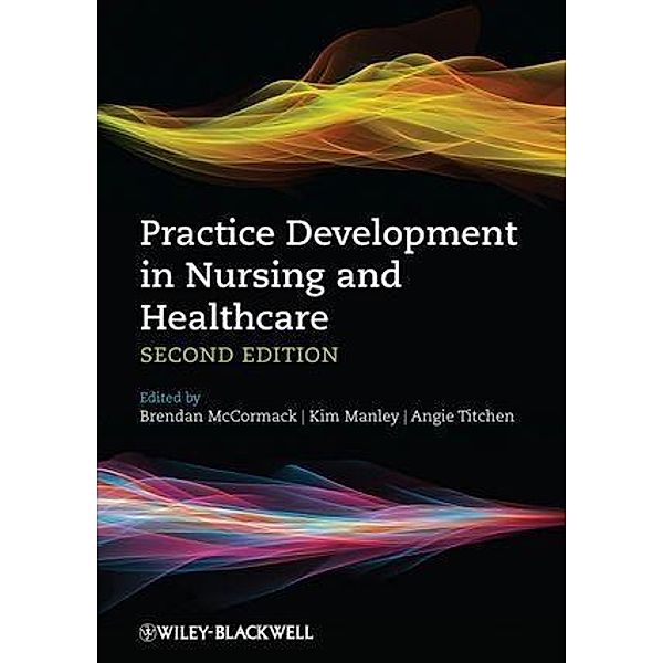 Practice Development in Nursing and Healthcare