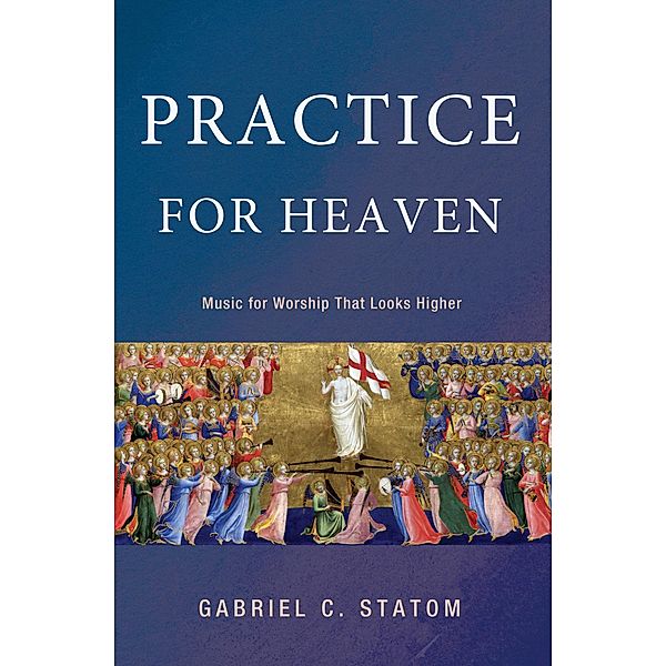 Practice for Heaven, Gabriel C. Statom