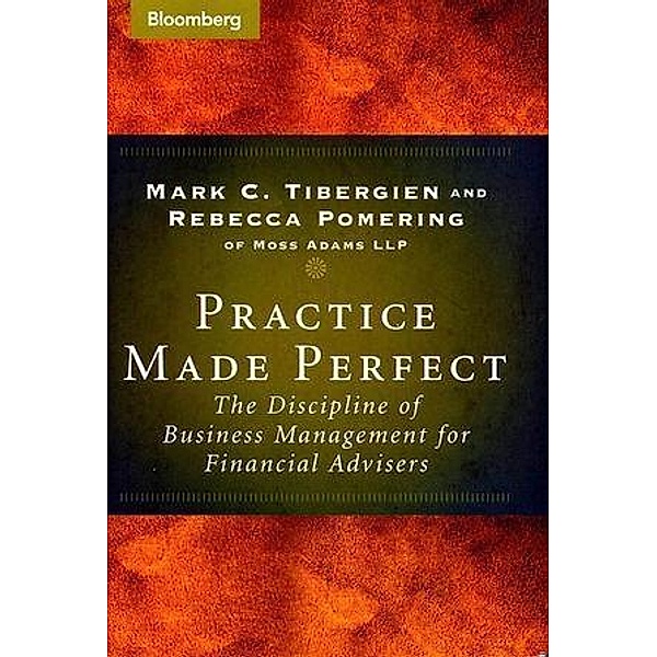 Practice Made Perfect, Mark C. Tibergien, Rebecca Pomering