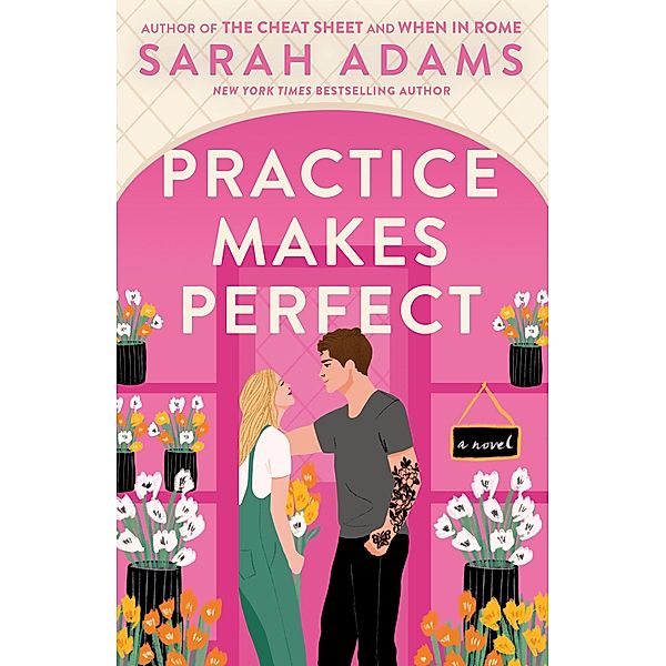 Practice Makes Perfect, Sarah Adams