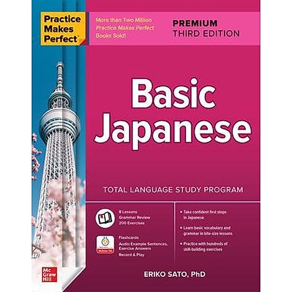 Practice Makes Perfect: Basic Japanese, Premium Third Edition, Eriko Sato