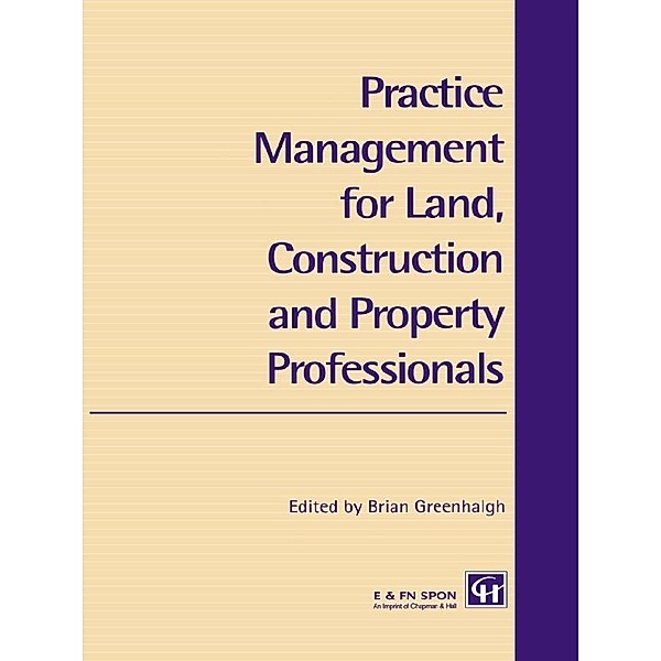 Practice Management for Land, Construction and Property Professionals