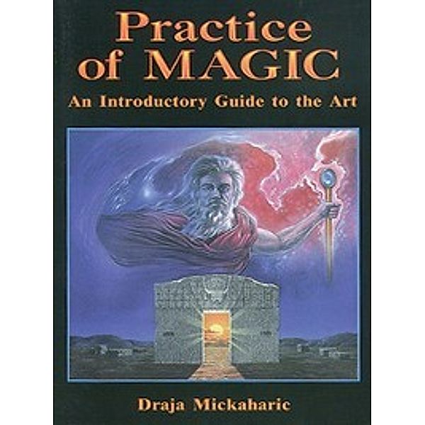 Practice of Magic, Draja Mickaharic