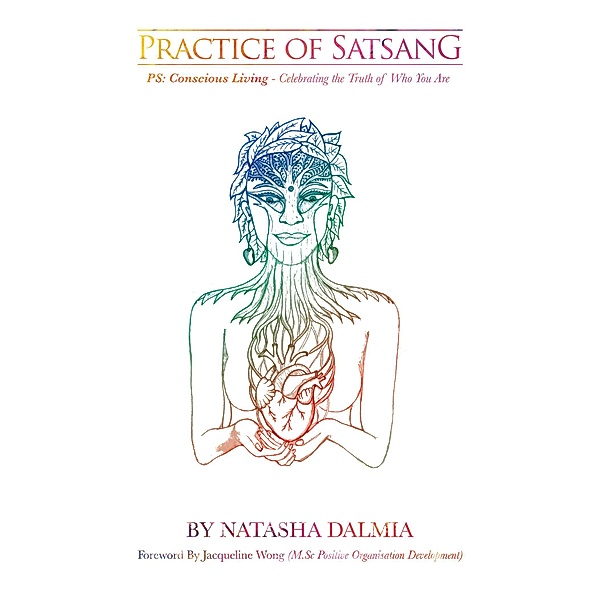 Practice of Satsang, Natasha Dalmia