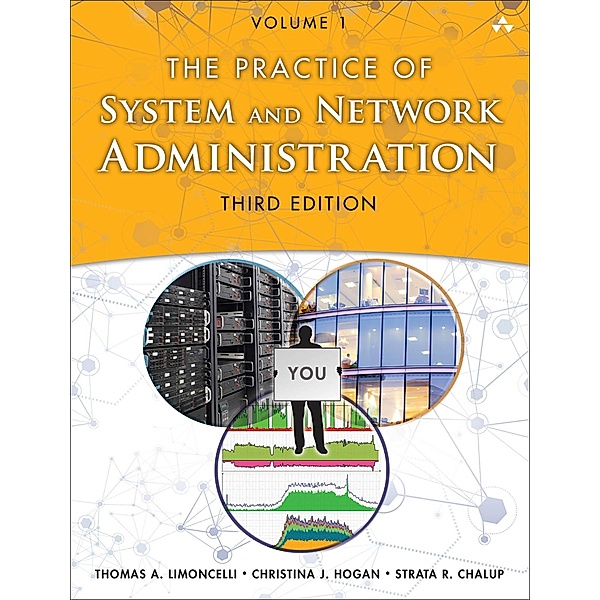 Practice of System and Network Administration, The, Limoncelli Thomas A., Hogan Christina J., Chalup Strata R.