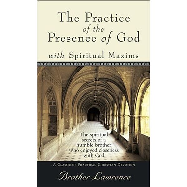 Practice of the Presence of God, Brother Lawrence