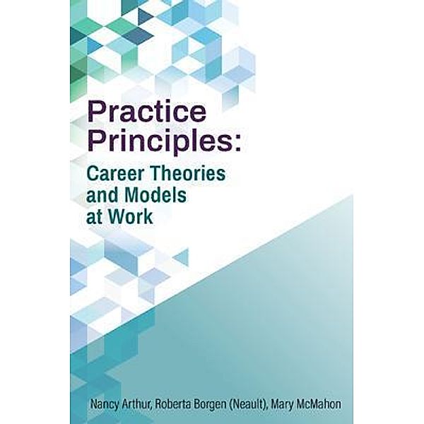 Practice Principles, Nancy Arthur, Roberta Borgen, Mary McMahon