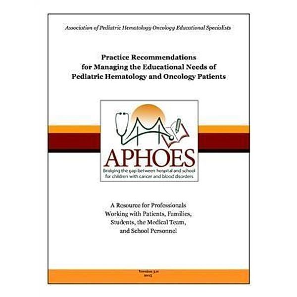 Practice Recommendations, Association of Pediatric Hematology Oncology Educational Specialists