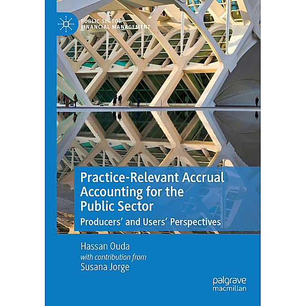 Practice-Relevant Accrual Accounting for the Public Sector, Hassan Ouda