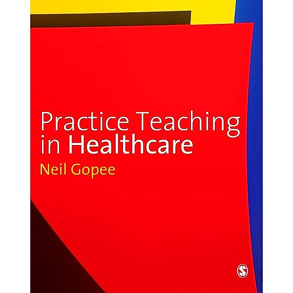 Practice Teaching in Healthcare, Neil Gopee