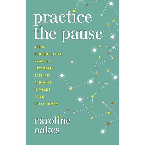 Practice the Pause, Caroline Oakes