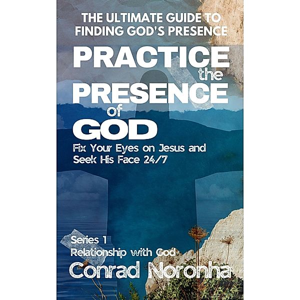 Practice the Presence of God (1) / 1, Conrad Noronha