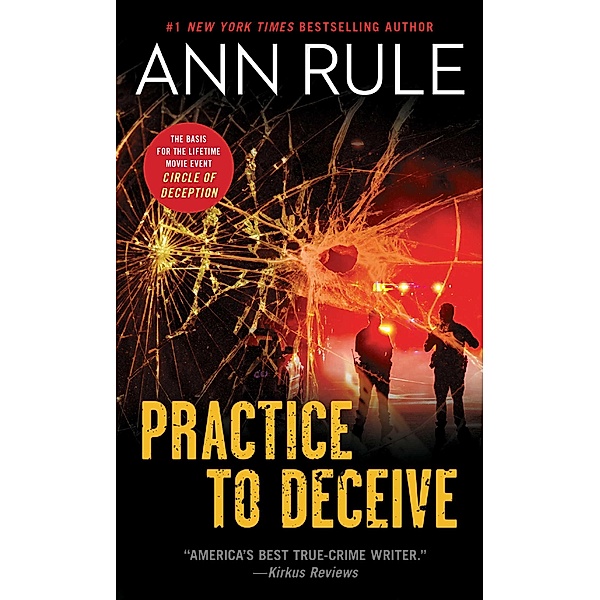 Practice to Deceive, Ann Rule