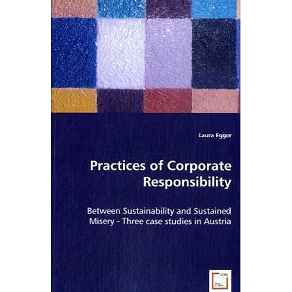 Practices of Corporate Responsibility, Laura Egger