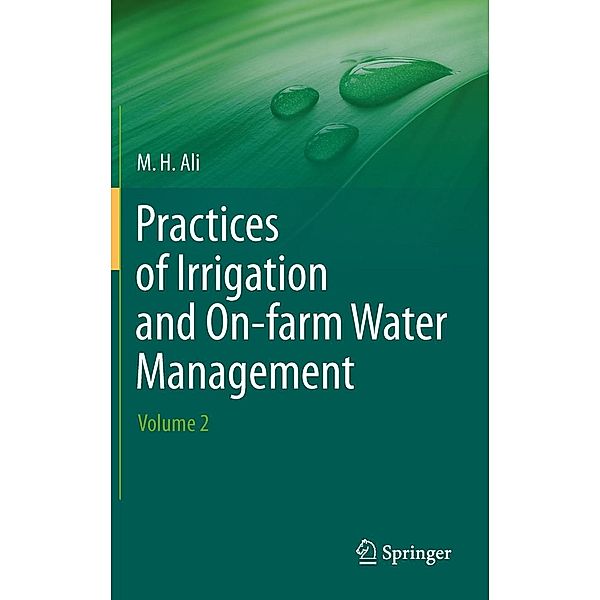 Practices of Irrigation & On-farm Water Management: Volume 2, Hossain Ali