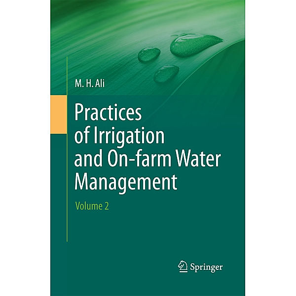 Practices of Irrigation & On-farm Water Management: Volume 2, Hossain Ali