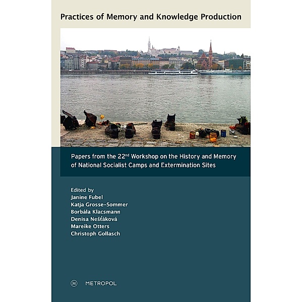 Practices of Memory and Knowledge Production