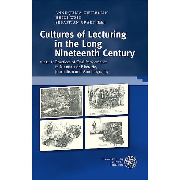 Practices of Oral Performance in Manuals of Rhetoric, Journalism and Autobiography / Regensburger Beiträge zur Gender-Forschung Bd.10