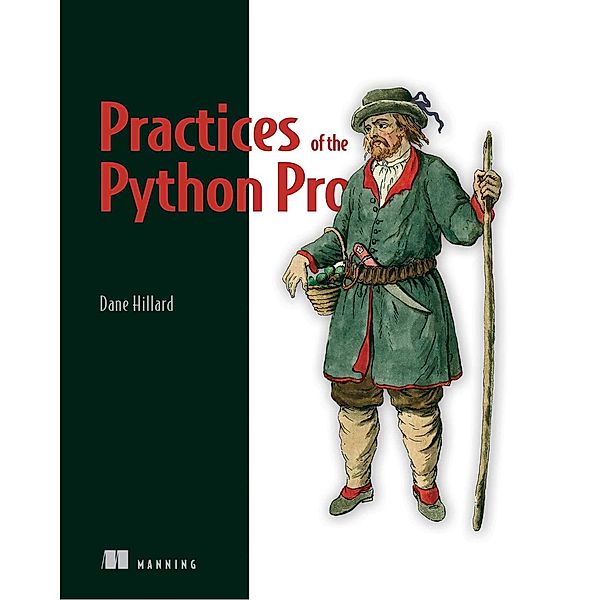 Practices of the Python Pro, Dane Hillard
