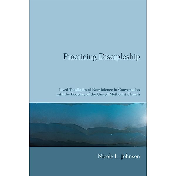 Practicing Discipleship, Nicole L. Johnson
