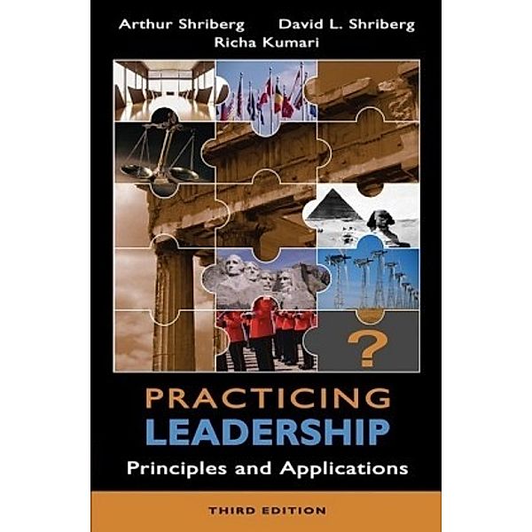 Practicing Leadership Principles and Applications, Arthur Shriberg, David Shriberg, Richa Kumari