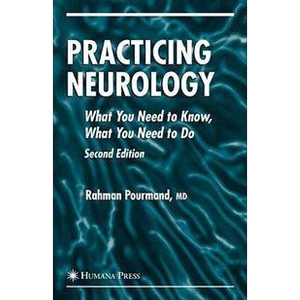 Practicing Neurology / Current Clinical Neurology, Rahman Pourmand