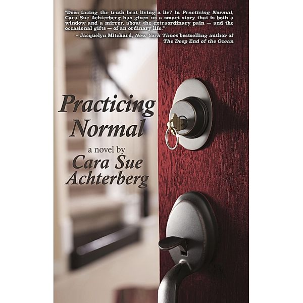 Practicing Normal, Cara Sue Achterberg