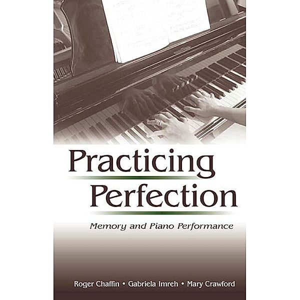 Practicing Perfection, Roger Chaffin, Gabriela Imreh, Mary Crawford