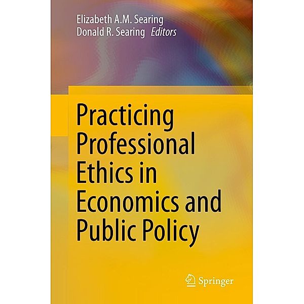 Practicing Professional Ethics in Economics and Public Policy