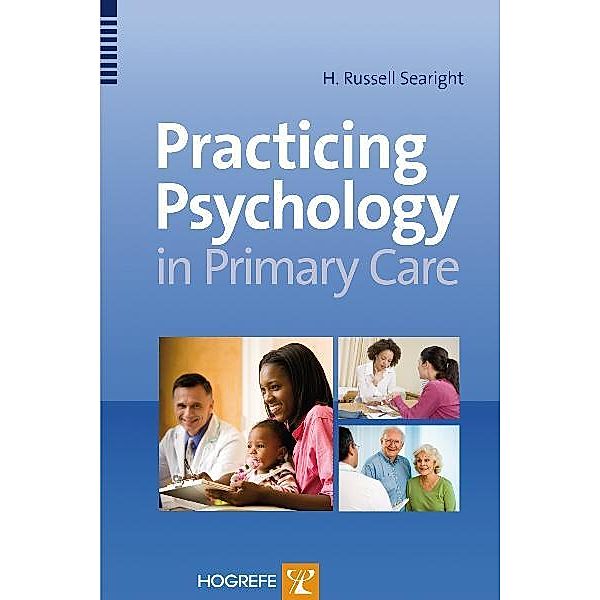 Practicing Psychology in the Primary Care Setting, H. Russell Searight