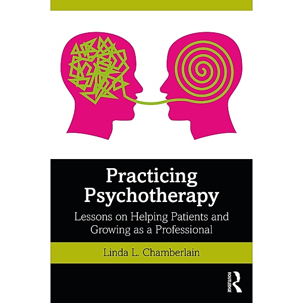 Practicing Psychotherapy, Linda L. Chamberlain