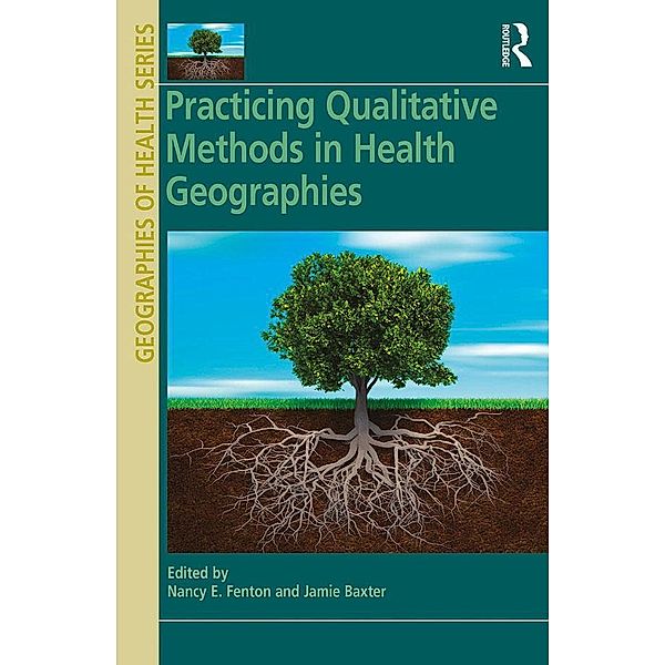 Practicing Qualitative Methods in Health Geographies