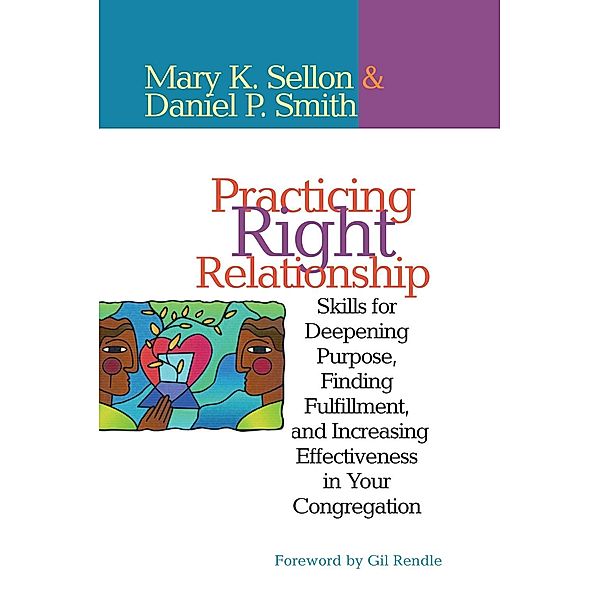 Practicing Right Relationship, Mary Sellon, Dan Smith