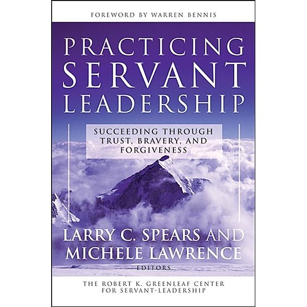 Practicing Servant-Leadership / J-B US non-Franchise Leadership