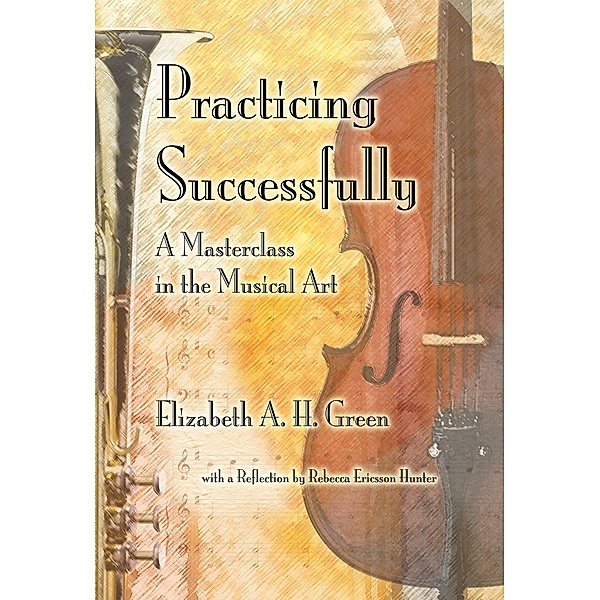 Practicing Successfully, Elizabeth A. H. Green