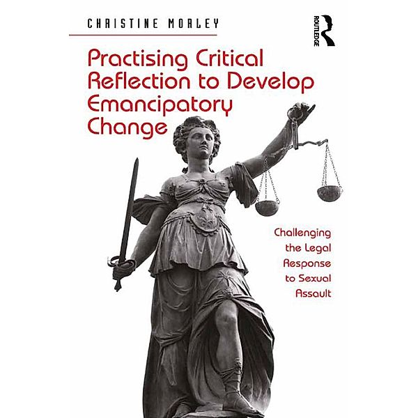 Practising Critical Reflection to Develop Emancipatory Change, Christine Morley