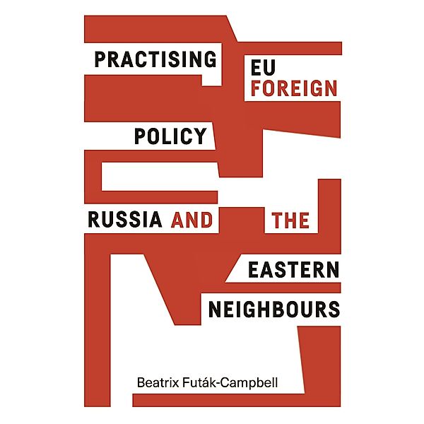 Practising EU foreign policy, Beatrix Futák-Campbell