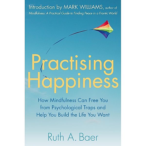 Practising Happiness, Ruth A. Baer
