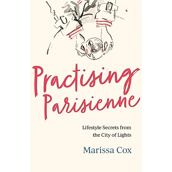 Practising Parisienne, Marissa Cox